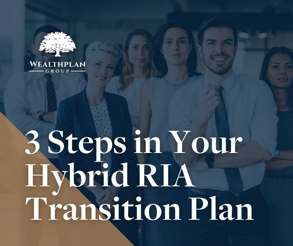 3 steps in your hybrid advisor transition plan